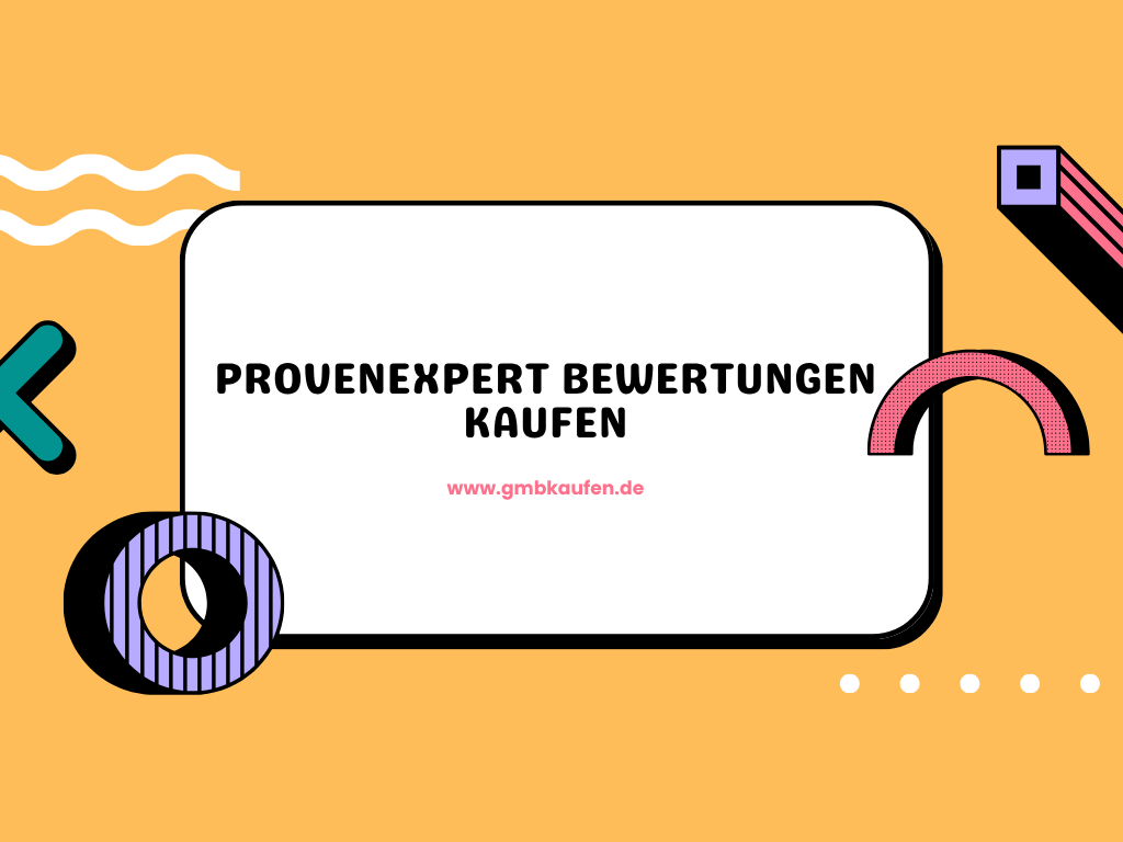 ProvenExpert Bewertungen kaufen